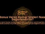 Bonus-Veren-Kumar-Siteleri-Nasil-Degerlendirilir-overlay-1788111112.jpg