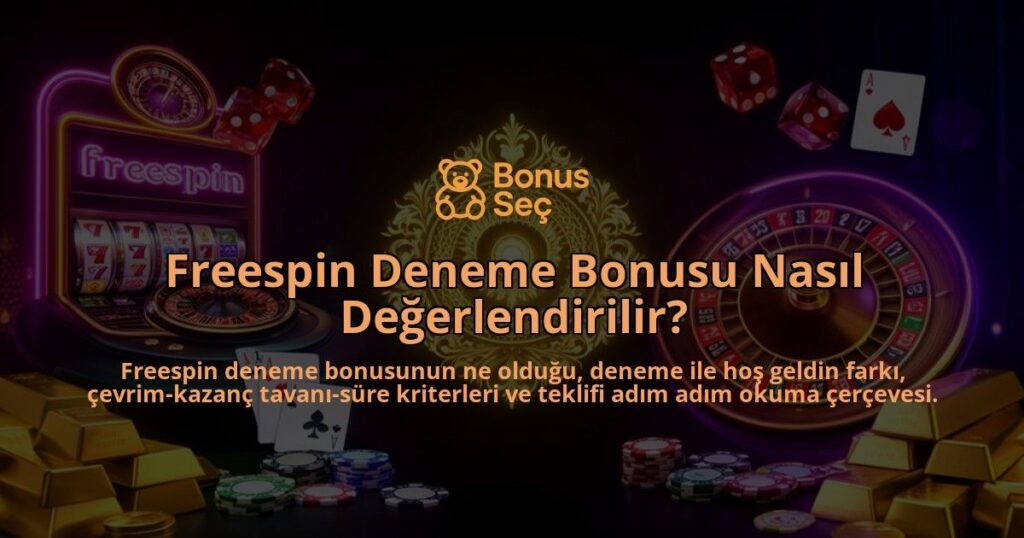 Freespin-Deneme-Bonusu-Nasil-Degerlendirilir-overlay-1788104139.jpg