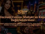 Discount-Casino-Maliyet-ve-Kosul-Degerlendirmesi-overlay-1789753662.jpg