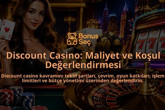 Discount-Casino-Maliyet-ve-Kosul-Degerlendirmesi-overlay-1789753662.jpg